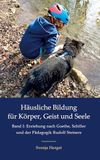 Erziehung BoD Erziehung nach Goethe, Schiller und der Pädagogik Rudolf Steiners
