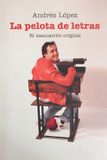 La Libri GmbH La Pelota de Letras - El Manuscrito Original
