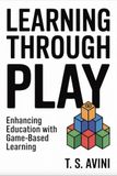 Learning through Play: "Enhancing Education with Game Based Learning"
