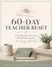 60-Day Teacher Reset