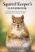 Squirrel Keeper's Handbook
