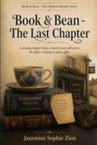 Book & Bean The Last Chapter: A Missing Chapter Hides a Twenty Year Old Secret – The Killer is Hiding in Plain Sight