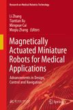 Magnetically Springer Nature Research on Medical Robotics Technology- Magnetically Actuated Miniature Robots for Medical Applications Hardcover