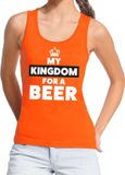 Bellatio Decorations Oranje My kingdom for a beer tanktop shirt/ singlet dames - Oranje Koningsdag/ Holland supporter kleding M