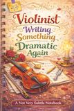 Violinist Music Composition Notebook: Blank Music Manuscript Paper for Violinists | Easy to Read Staff Lines for Composition, Practice Notes and ... for Orchestra Students and String Players