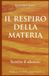 IL Independently Published Biblioteca del Matericismo-Il Respiro Della Materia