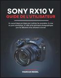 SONY RX10 V Guide de l'utilisateur
