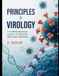 Principles of Virology: A Comprehensive Guide to Viruses and Viral Diseases