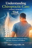 Understanding ONE CHIROPRACTIC STUDIO Understanding Chiropractic Care: A Patient's Guide
