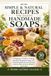 Simple & Natural Soapmaking Recipes