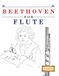 Beethoven for Flute: 10 Easy Themes for Flute Beginner Book