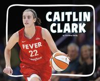Caitlin Pebble Books Knowledge Builders: Sports Legends- Caitlin Clark Paperback