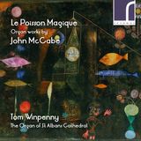 PIAS Nederland Tom Winpenny - Le Poisson Magique Organ Works By J (CD)