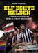 Elf echte helden