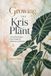 Growing Bol Growing the Kris Plant