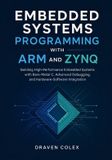 Embedded Libri GmbH Embedded Systems Programming with ARM and Zynq