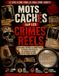 Mots Cachés sur les Crimes Réels: 100 Énigmes Inspirées de Crimes Réels, d'Affaires Non Résolues, de Légendes du Crime | Plus de 2400 Mots | 100 ... | Livre d'activités pour adultes et seniors
