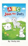ABC Join the Dots: Fun and Easy Dot-to-Dot Alphabet Puzzles for Kids Ages 3–6