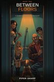 Between Floors: A Zombie Apocalypse Survival Thriller