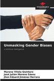 Unmasking Our Knowledge Publishing Unmasking Gender Biases: in Artificial Intelligence Paperback