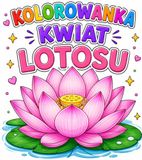 Kolorowanka Kwiat Lotosu: Kwiaty
