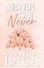 Never Say Never