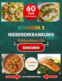 Stufe 3 Kochbuch Zur Ernährung Bei Nierenerkrankungen Für Senioren