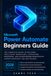 Microsoft Power Automate Beginners Guide