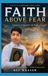 FAITH ABOVE FEAR: A Journey Of Strength And Hope