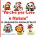 Anche per Loro è Natale: Il libro degli Animali Felici