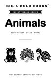 Big & Bold: Animals (Farm, Forest, Ocean and Safari) — High-Contrast Infant Book, Visual Stimulation & Sensory Development for Newborns to 12 Months ... Toys. Baby Shower & Baby Welcome Home Gift.