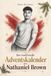 Der Nathaniel Brown Der inoffizielle Adventskalender über Nathaniel Brown: Fanbuch und Biografie in einem. Das ideale Geschenk für alle Fans.