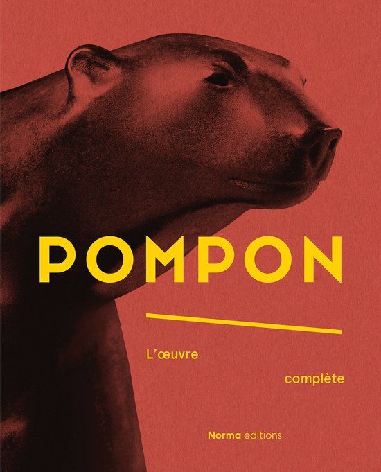 Pompon: L'oeuvre complète