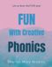 Fun Libri GmbH Fun with Creative Phonics: Specia Knowledge Series Paperback