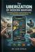 The Uberization of Modern Warfare: How Apps, Drones, and Crowdsourcing Are Reshaping the Battlefield