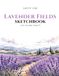 Lavender Fields Lavender Fields Sketchbook: 120 Blank Drawing Pages | Large 8.5" × 11" Artist Sketchbook for Sketching, Drawing, Doodling, Illustration, Pencil, Charcoal & Ink