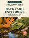 100,000 Whys for Backyard Explorers: Nature Questions, Bugs, Birds, Plants & Ecology for Kids Ages 6–10