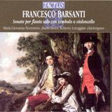 Outhere Maria Giovanna Fiorentino, Roberto Loreggian - Barsanti: Sonate A Flauto Solo Con Cembalo o Violoncello (CD)