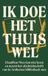 Ik Bol Ik doe het thuis wel