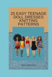 25 Easy Teenage Dolls Dresses Knitting Patterns