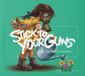 Keep Stick to Your Guns - Keep Planting Flowers (Cd)