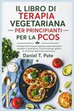 IL LIBRO DI TERAPIA VEGETARIANA PER PRINCIPIANTI PER LA PCOS