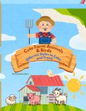 Cute Farm Animals & Birds: Coloring & Tracing Book for Kids Ages 4–6
