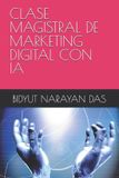 CLASE Libri GmbH Paquete de Ia Para Ti de la Forma Más Sencilla- Clase Magistral de Marketing Digital Con Ia
