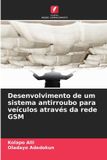 Desenvolvimento OmniScriptum SRL - Desenvolvimento de um sistema antirroubo para veículos através da rede GSM