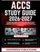 ACCS STUDY GUIDE 2026-2027: Comprehensive Review Manual Featuring 1,000+ Practice Questions, Detailed Answer Explanations, Clinical Case Challenges, ... Strategies, and 2 Full-Length Mock Exams