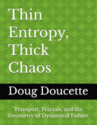 Thin Entropy, Thick Chaos: Transport, Fractals, and the Geometry of Dynamical Failure