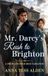 Mr. Darcy's Rush to Brighton: A Pride and Prejudice Variation Romance