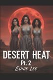 Desert Libri GmbH Desert Heat Pt. 2 Paperback
