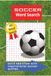 Soccer word search: A Fun Collection of Soccer-Themed Word Puzzles for Fans, Players, and Puzzle Lovers